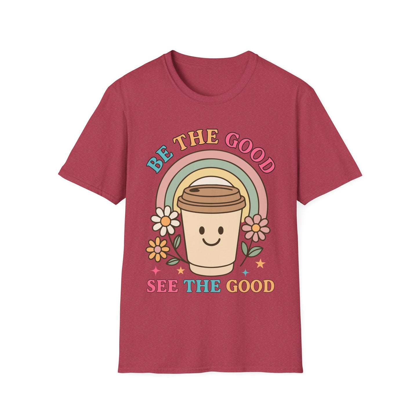 Be The Good See The Good Softstyle T-Shirt
