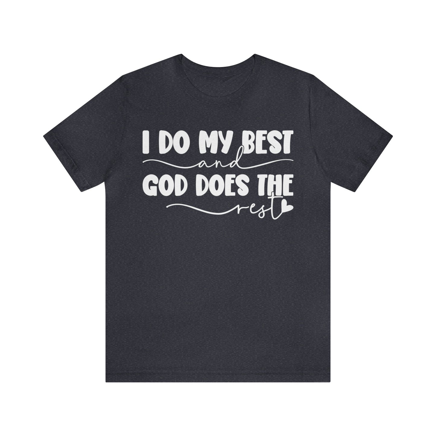 I Do My Best Jersey Short Sleeve Tee