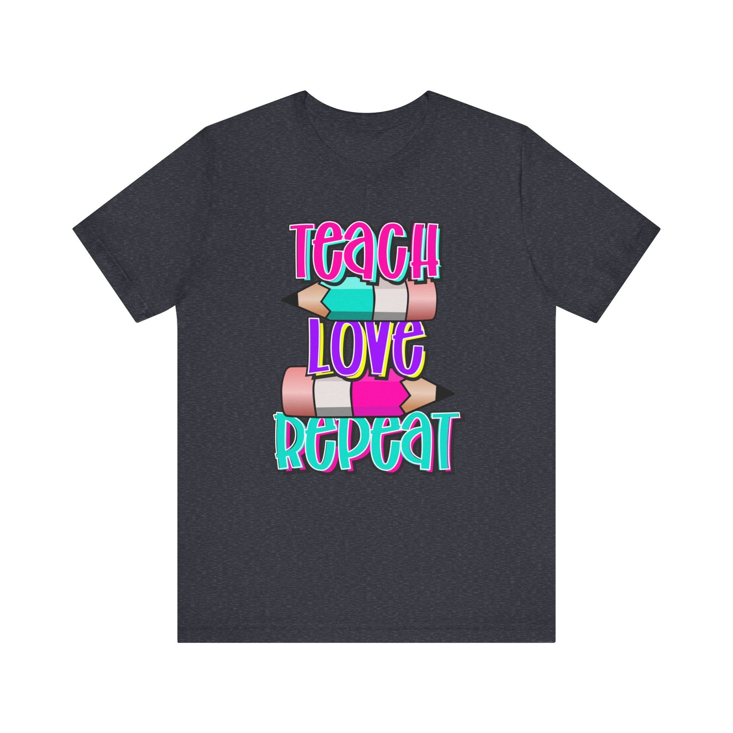 Teach Love Repeat Jersey Short Sleeve Tee