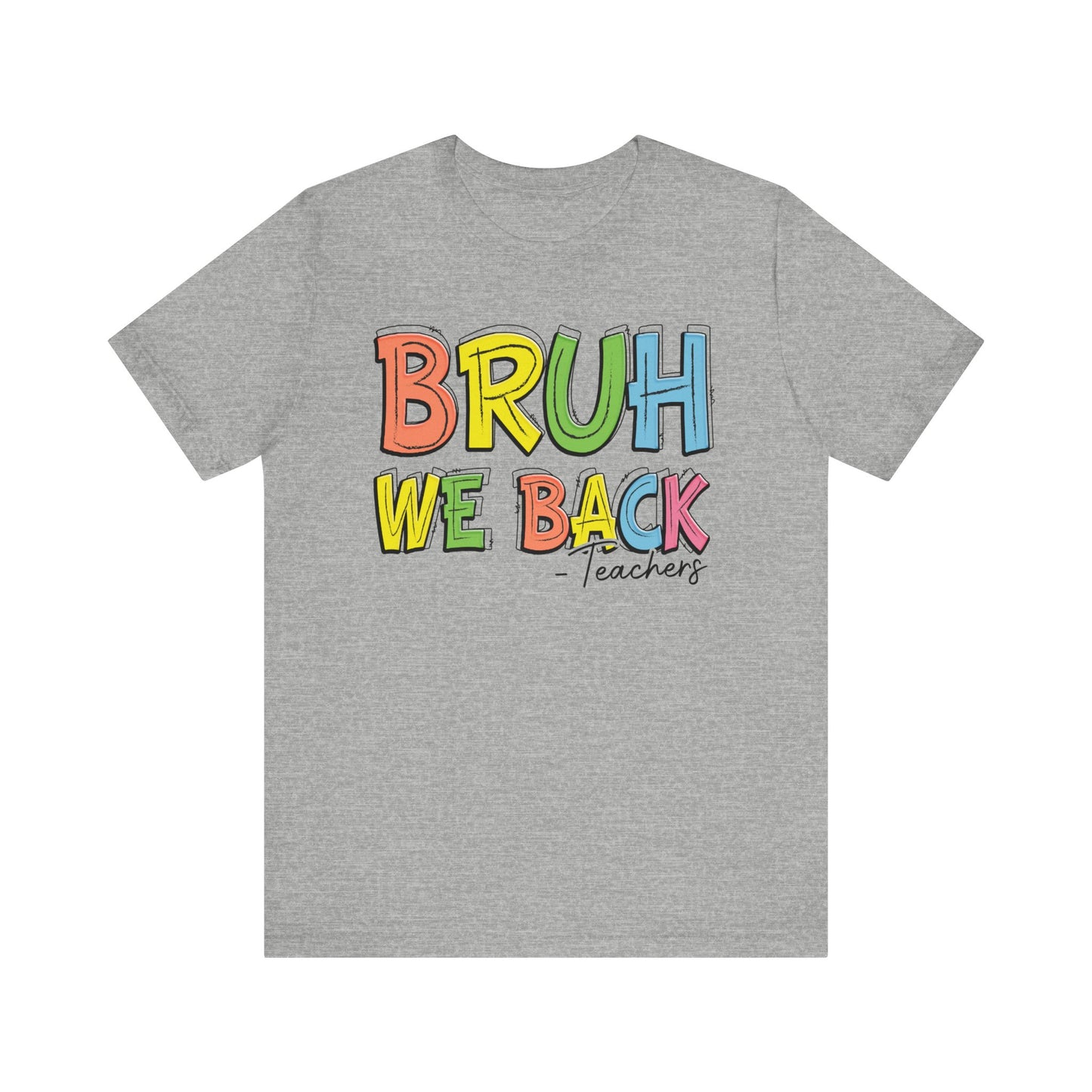 Bruh We Back Teachers Jersey Short Sleeve Tee