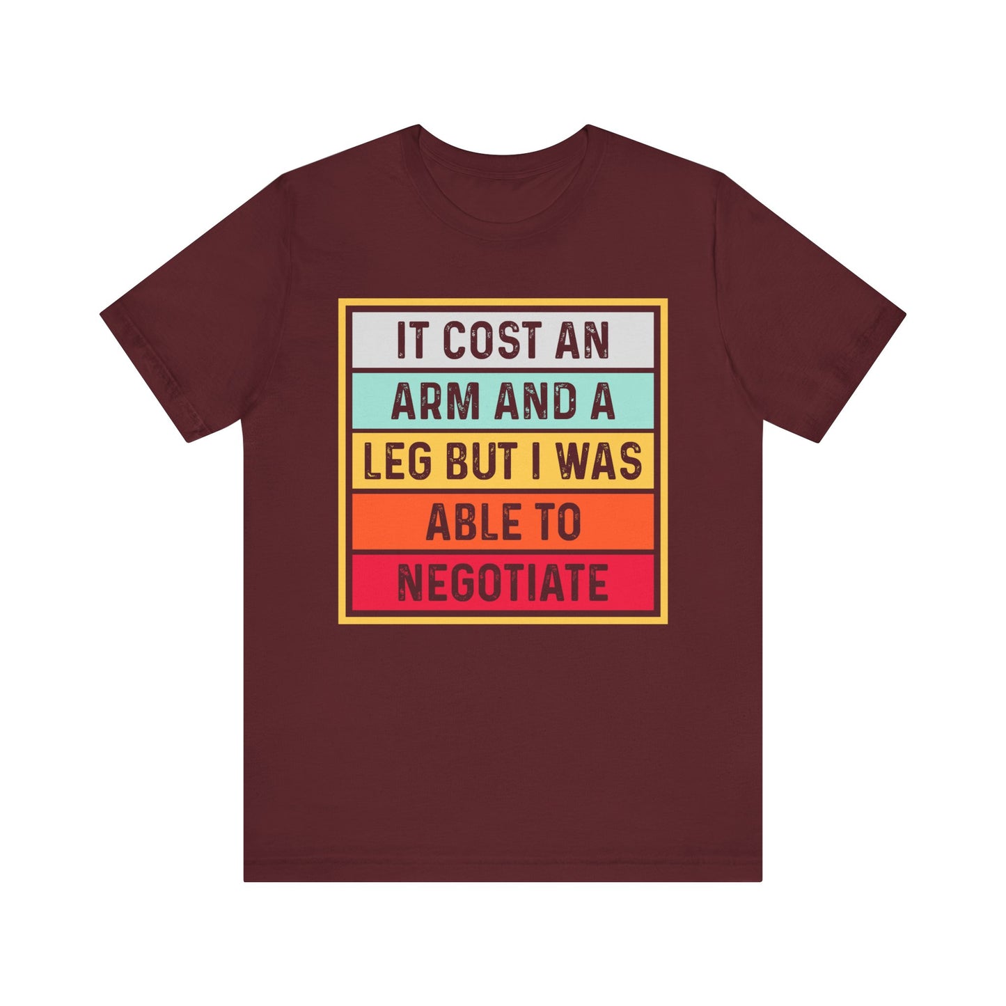 I Negotiated Jersey Short Sleeve Tee