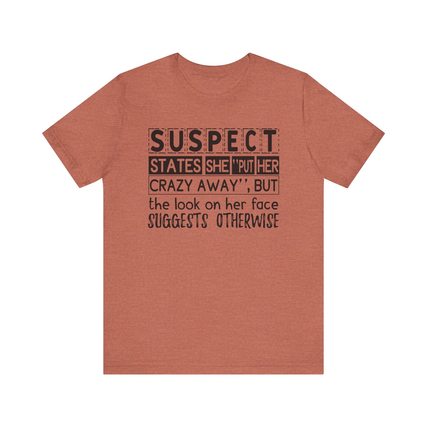 Put Her Crazy Away Jersey Short Sleeve Tee