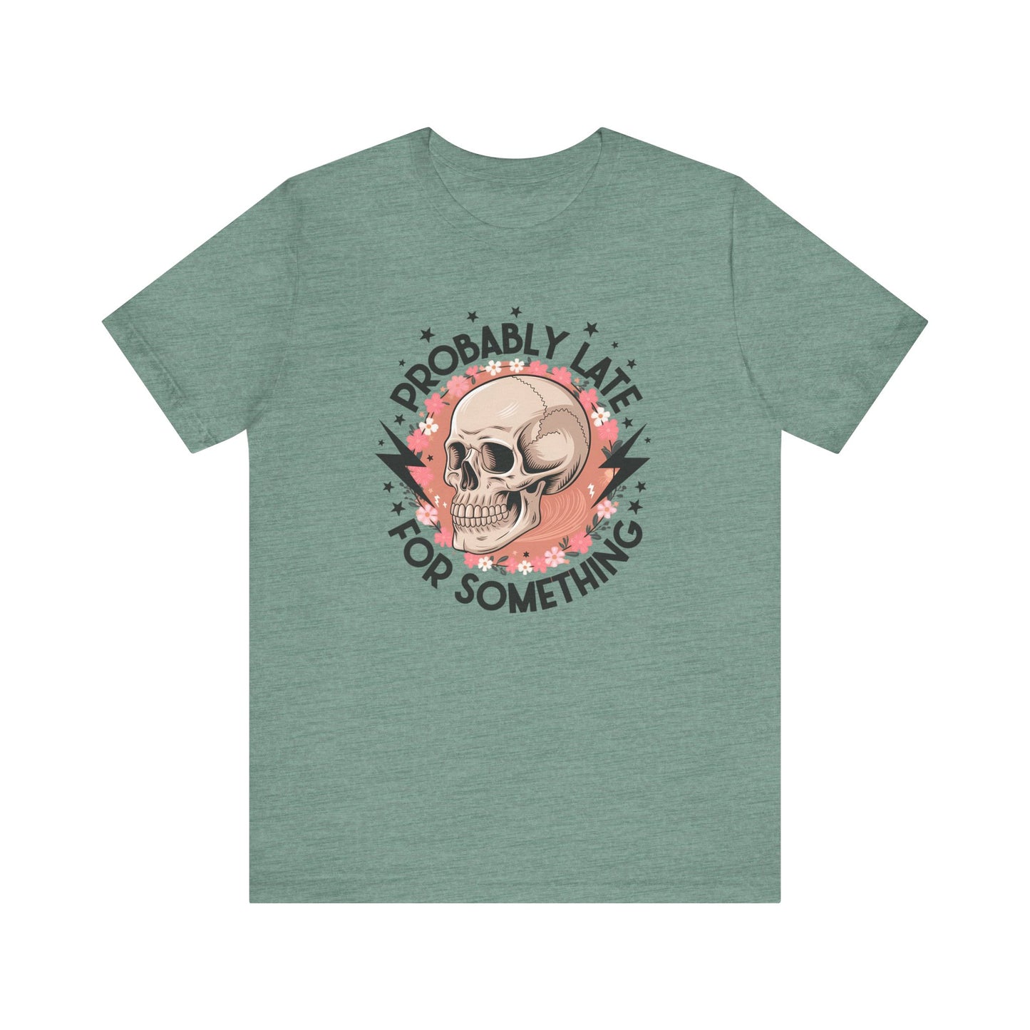 Probably Late For Something Jersey Short Sleeve Tee