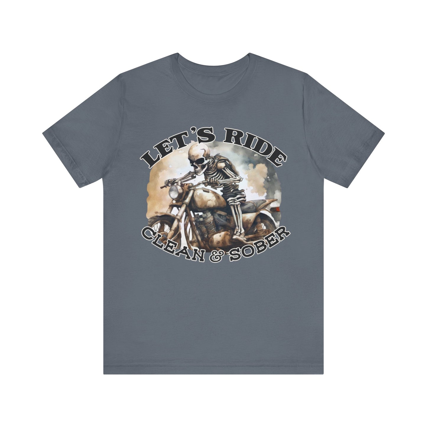 Let’s Ride Clean And Sober Jersey Short Sleeve Tee
