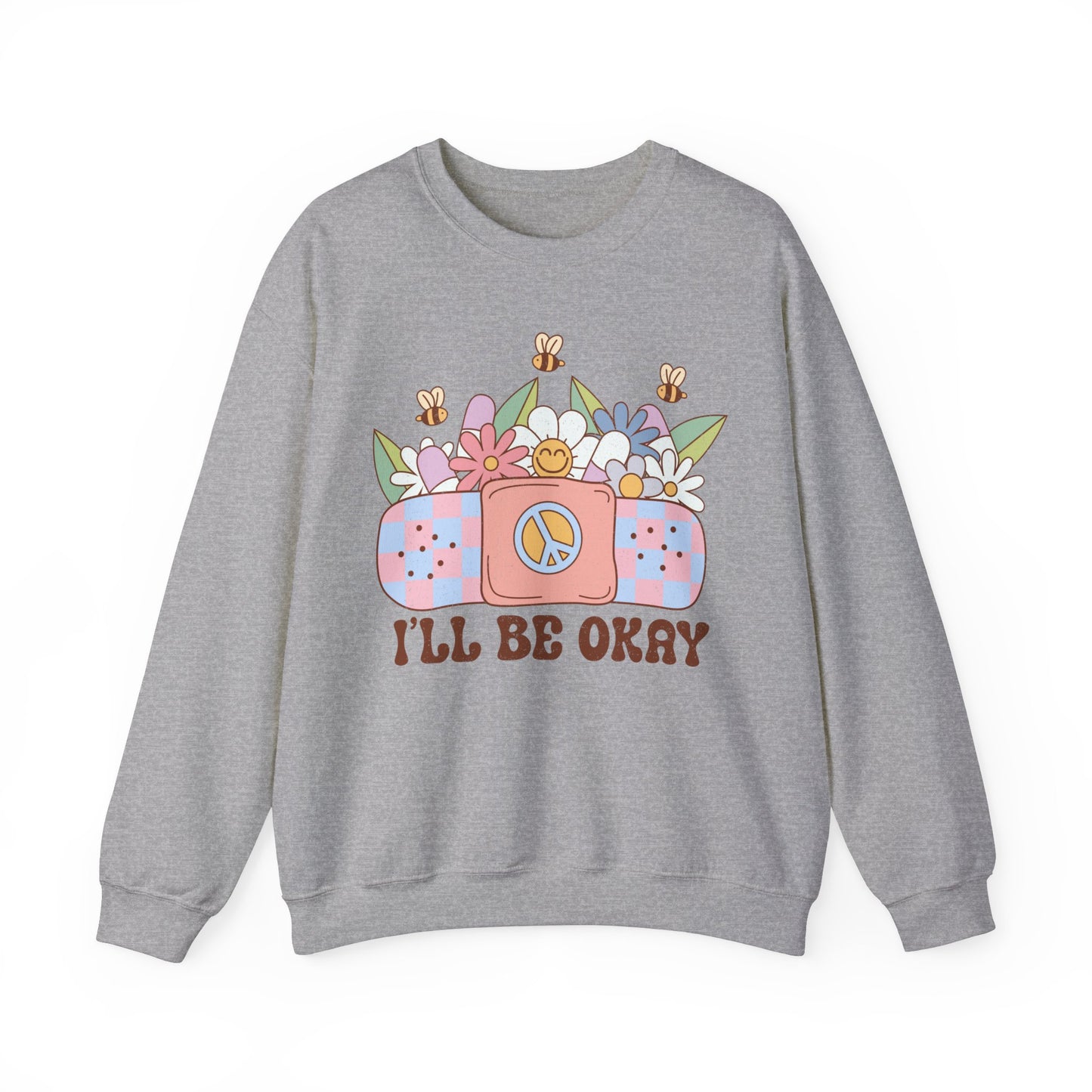 I’ll Be Okay Heavy Blend™ Crewneck Sweatshirt
