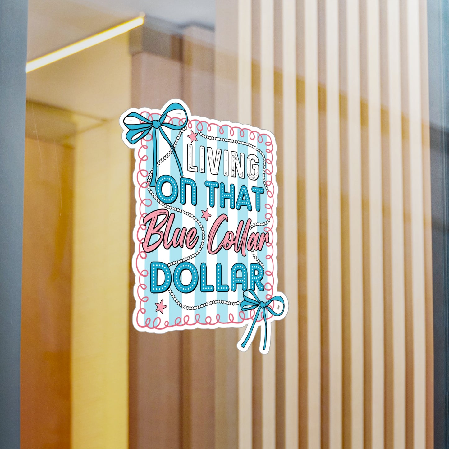 Blue Collar Dollar Kiss-Cut Vinyl Decals