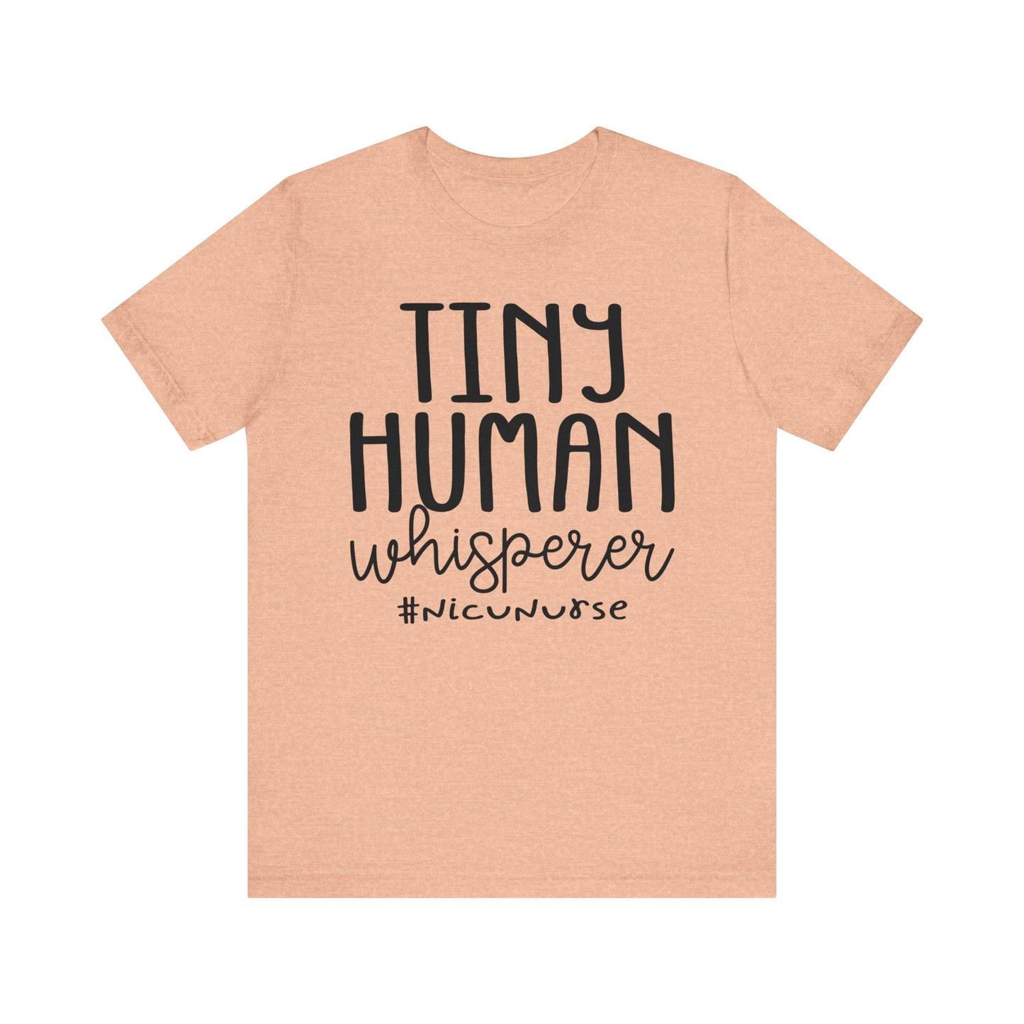 Tiny Human Whisperer #NICUNurse Jersey Short Sleeve Tee
