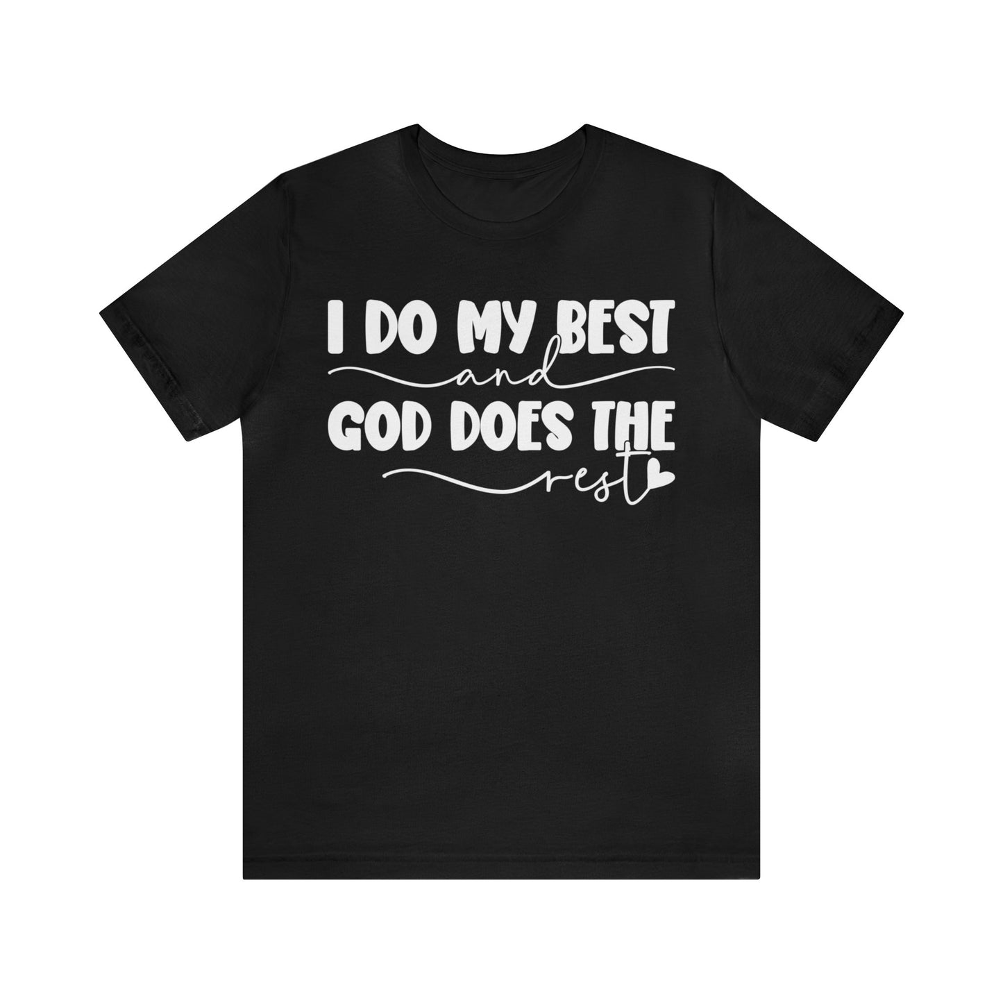 I Do My Best Jersey Short Sleeve Tee