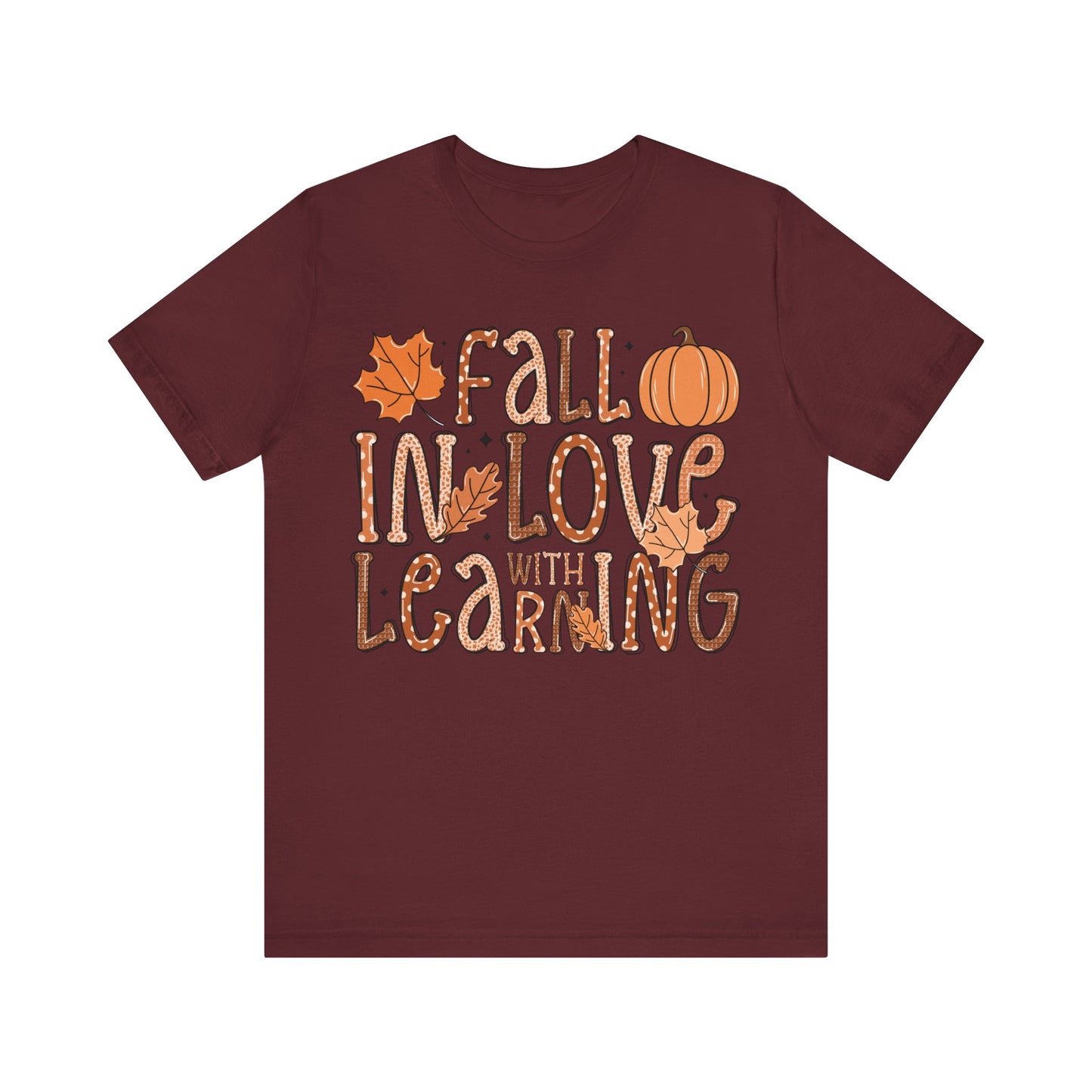 Fall In Love With Learning Jersey Short Sleeve Tee