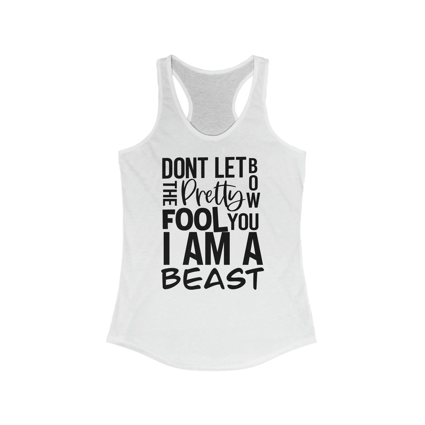 I Am A Beast  Racerback Tank