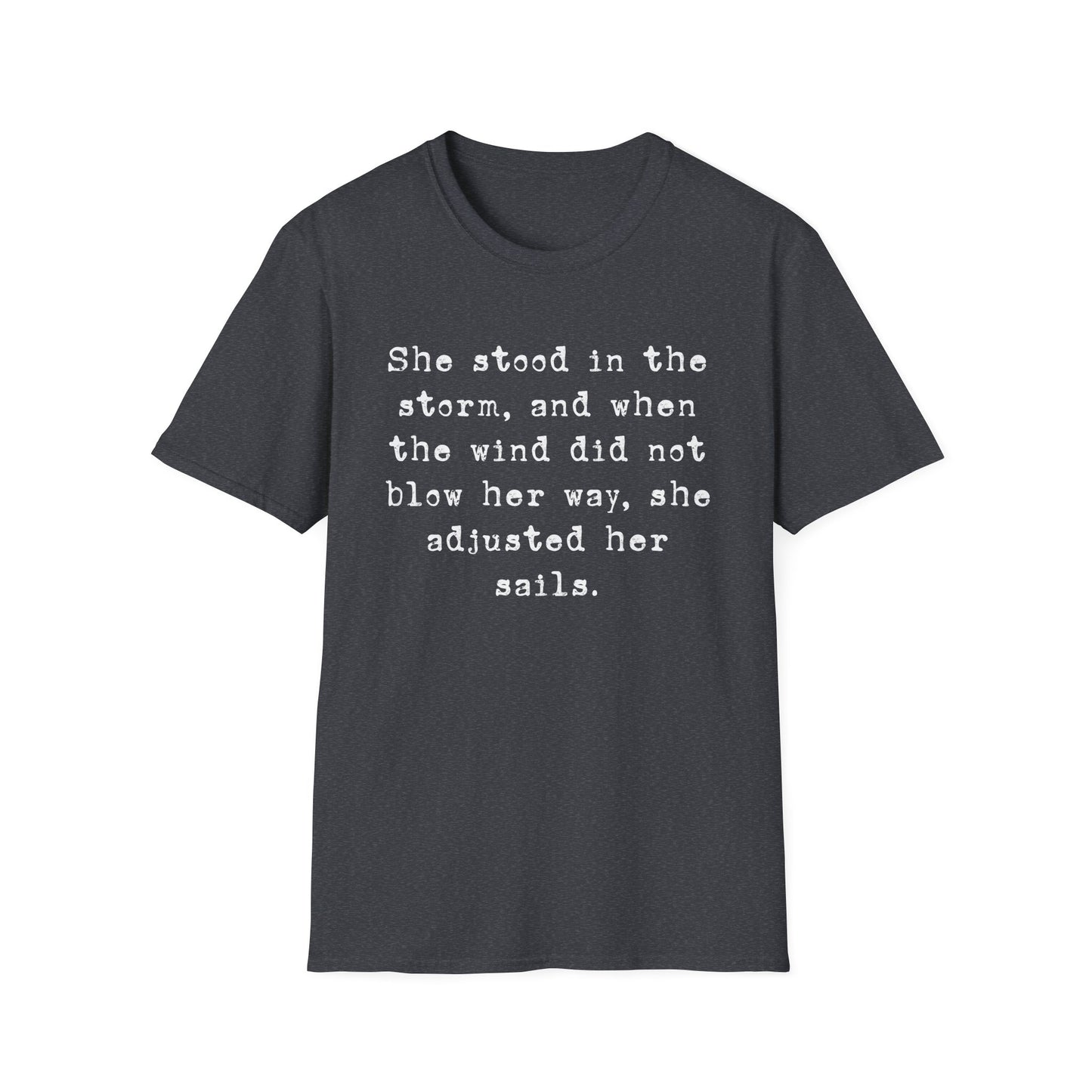 She Stood In The Storm Softstyle T-Shirt