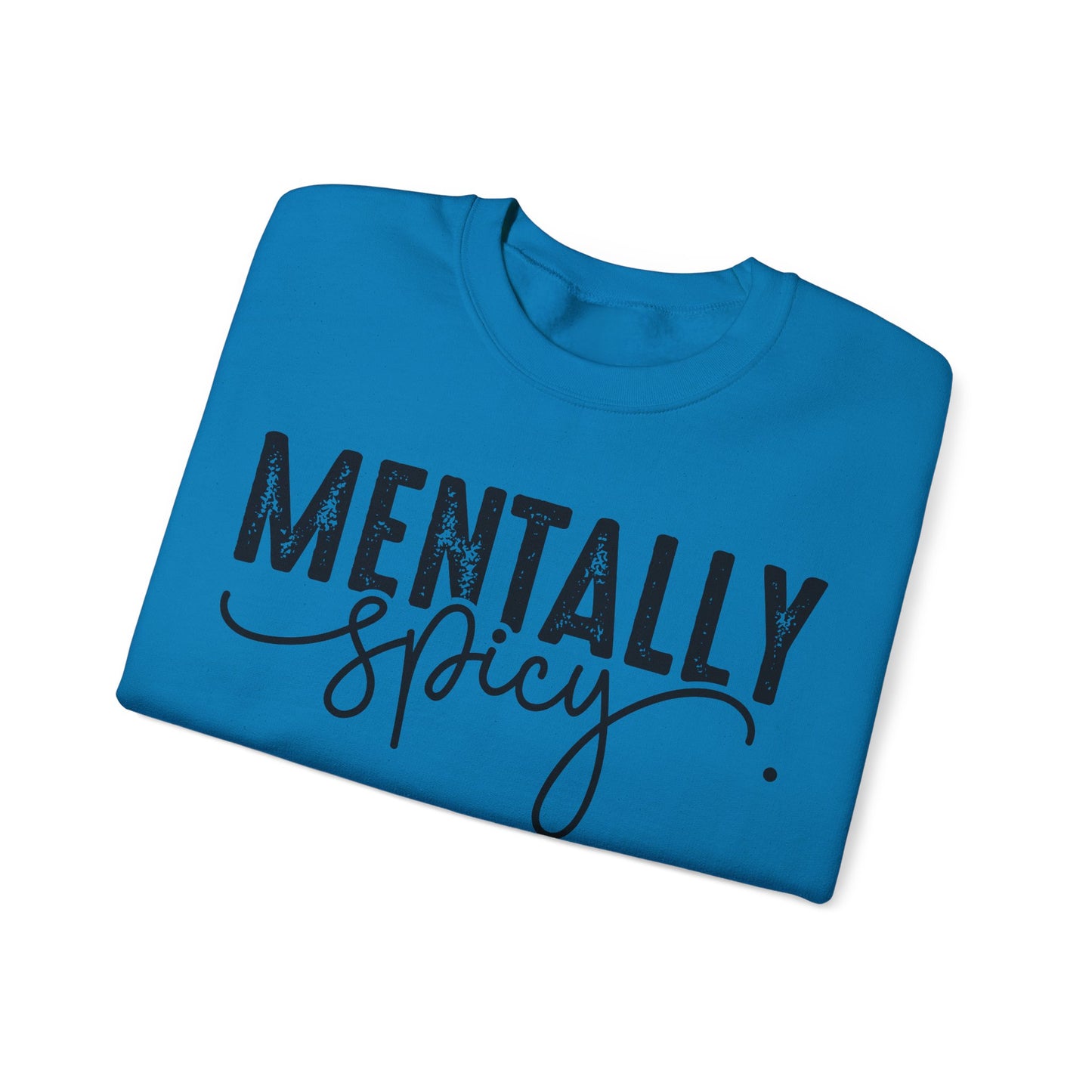 Mentally Spicy Heavy Blend™ Crewneck Sweatshirt