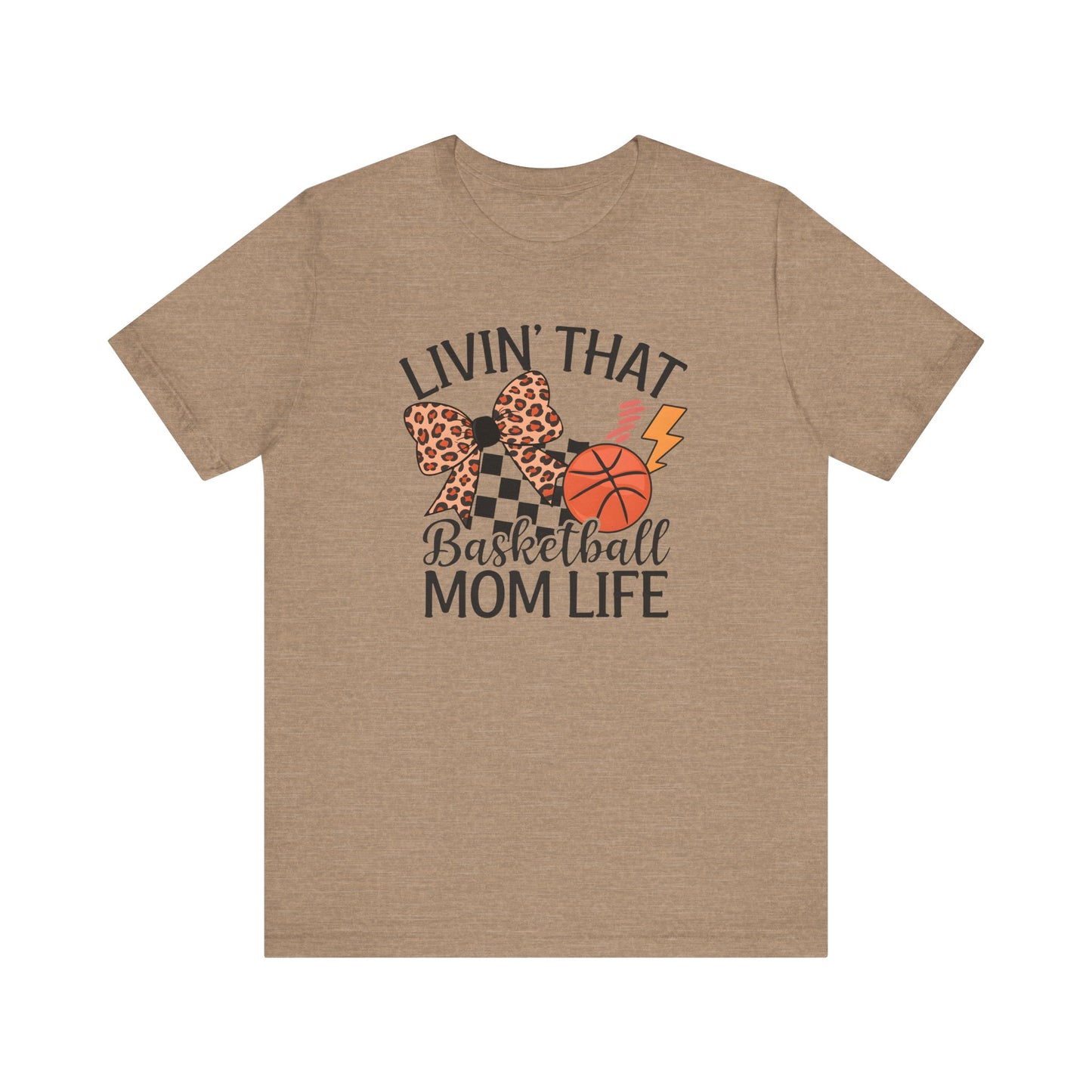 Livin That Basketball Mom Life Jersey Short Sleeve Tee