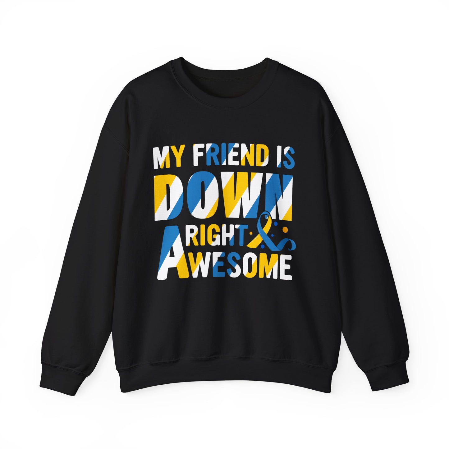 My Friend Is Down Right Awesome Heavy Blend™ Crewneck Sweatshirt