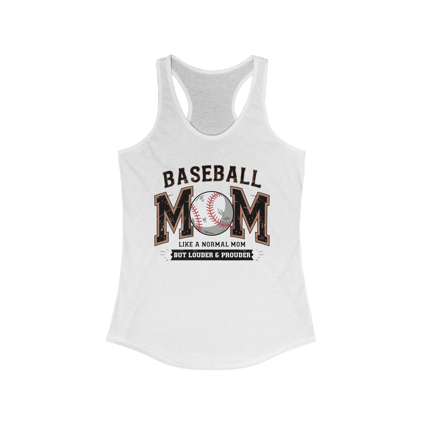 Baseball Mom Louder and Prouder Women's Ideal Racerback Tank