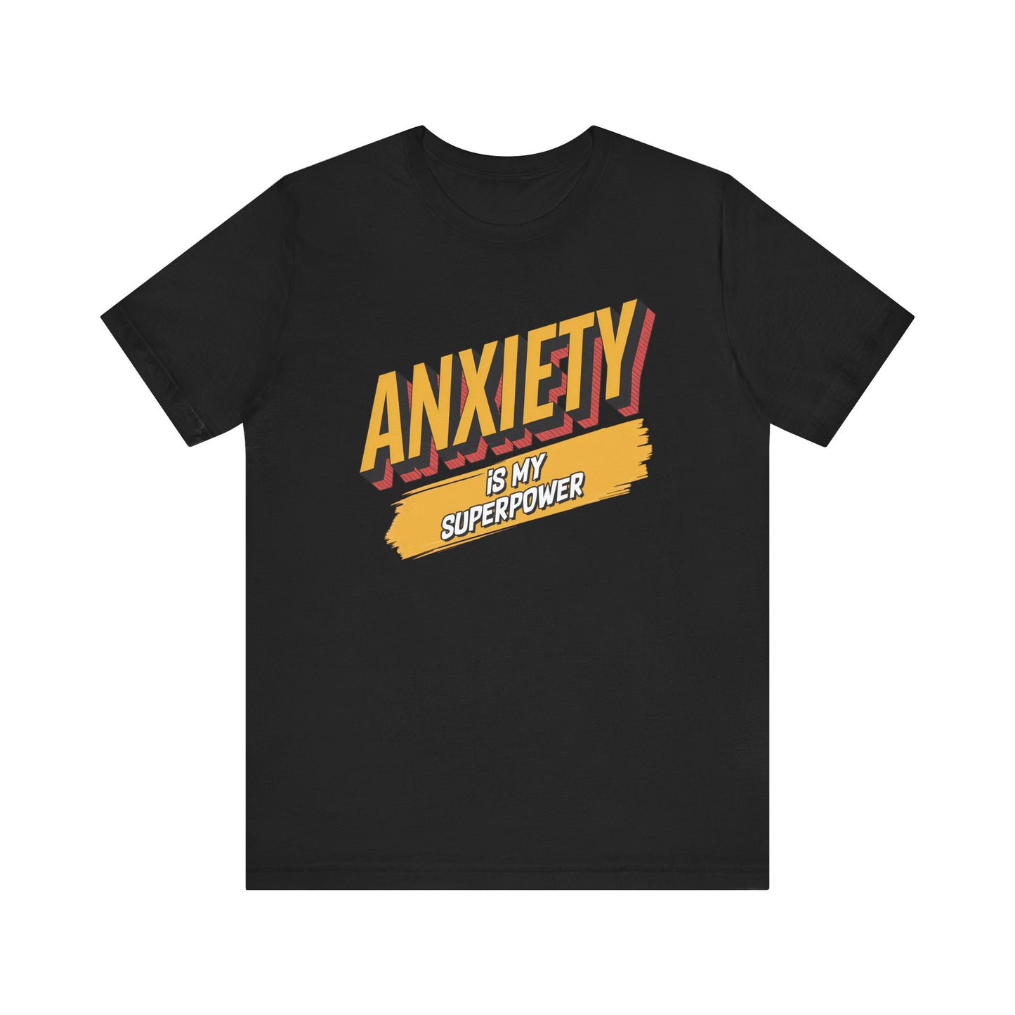 Anxiety Is my Superpower Jersey Short Sleeve Tee