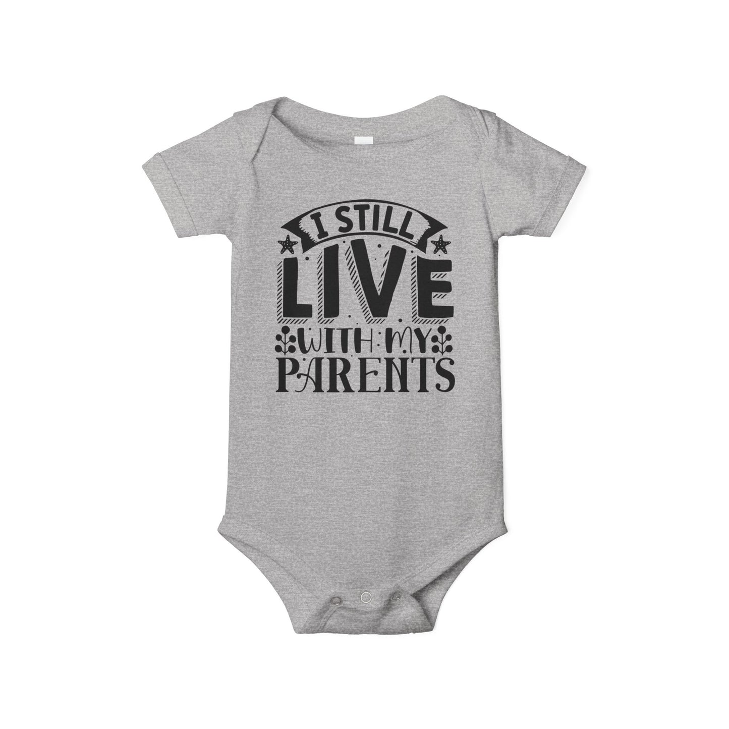 Still Live With My Parents Infant Jersey One Piece