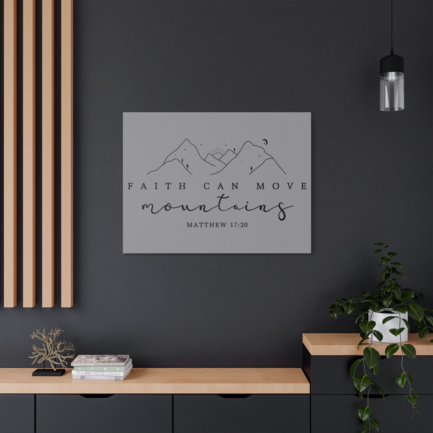 Faith Can Move Mountains Satin Canvas, Stretched