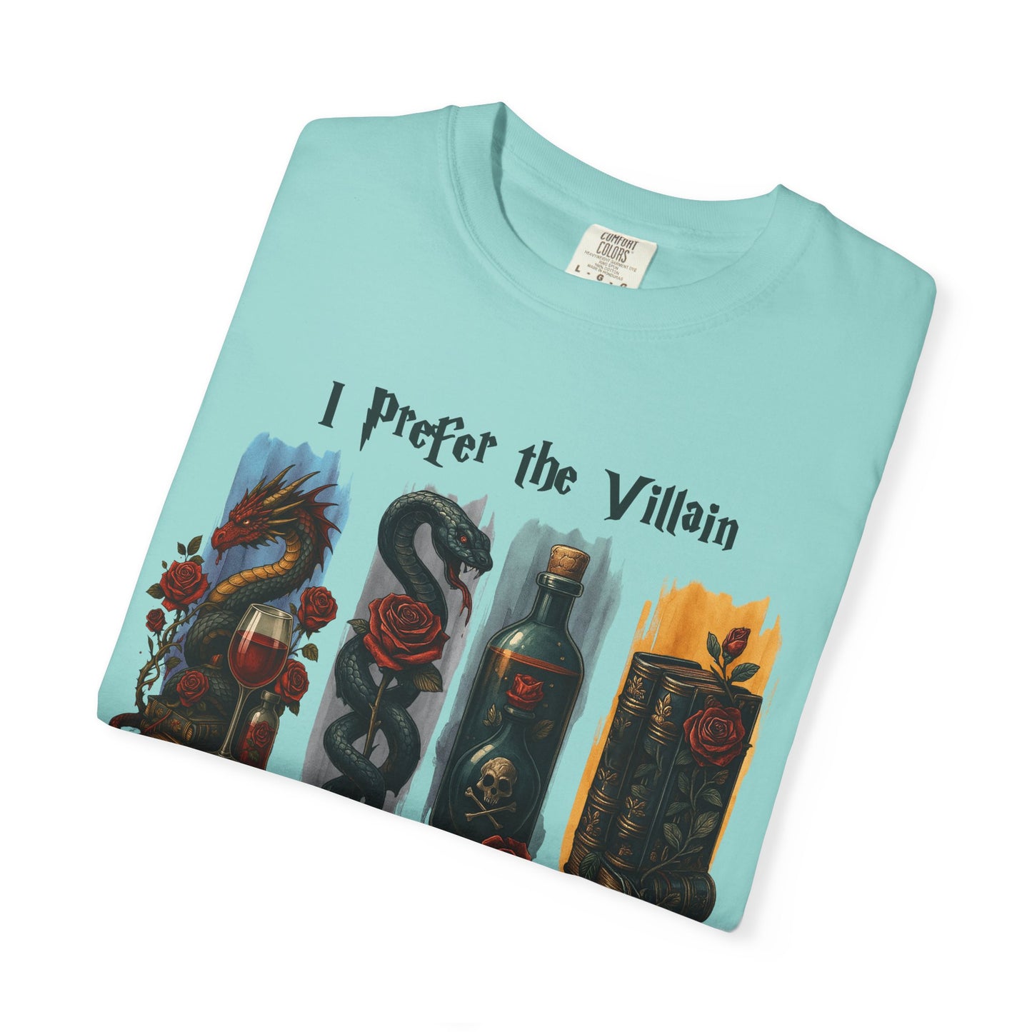 I Prefer The Villains Garment-Dyed T-shirt