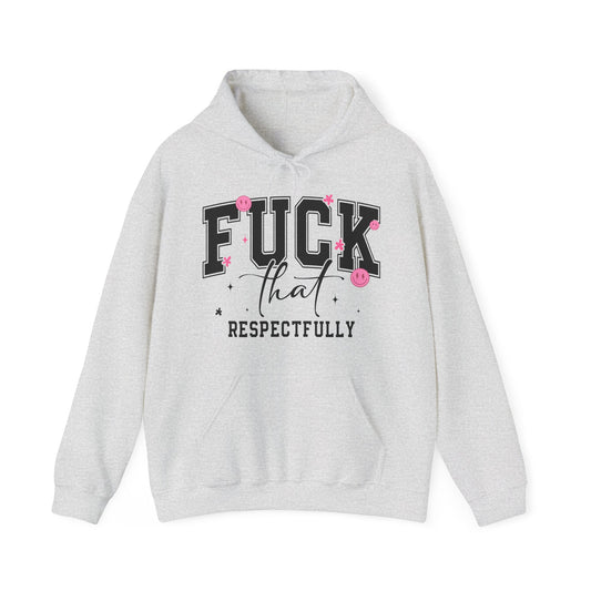 F That Respectfully Heavy Blend™ Hooded Sweatshirt