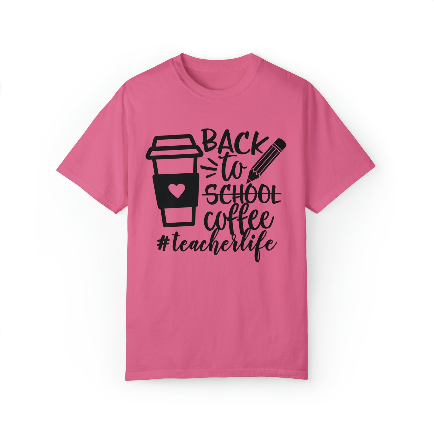 Back To Coffee Garment-Dyed T-shirt