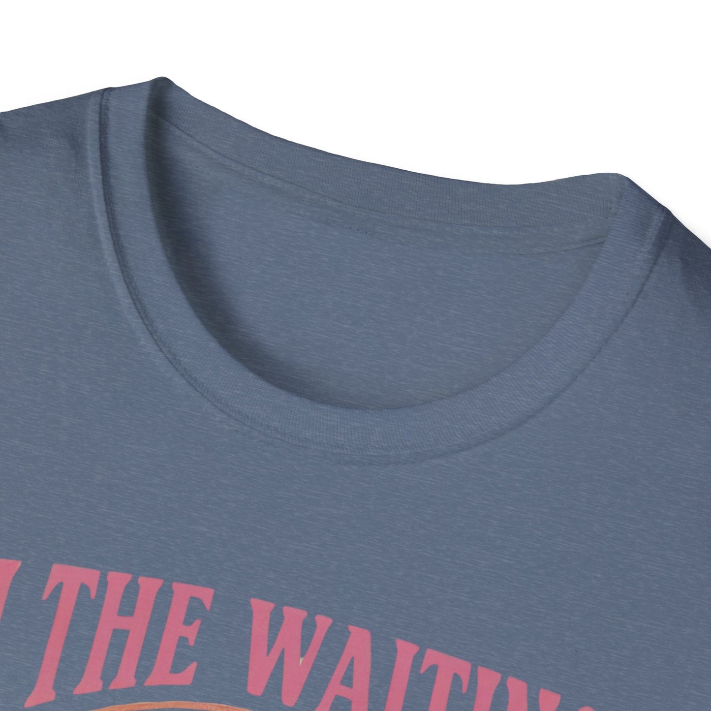 In The Waiting Softstyle T-Shirt
