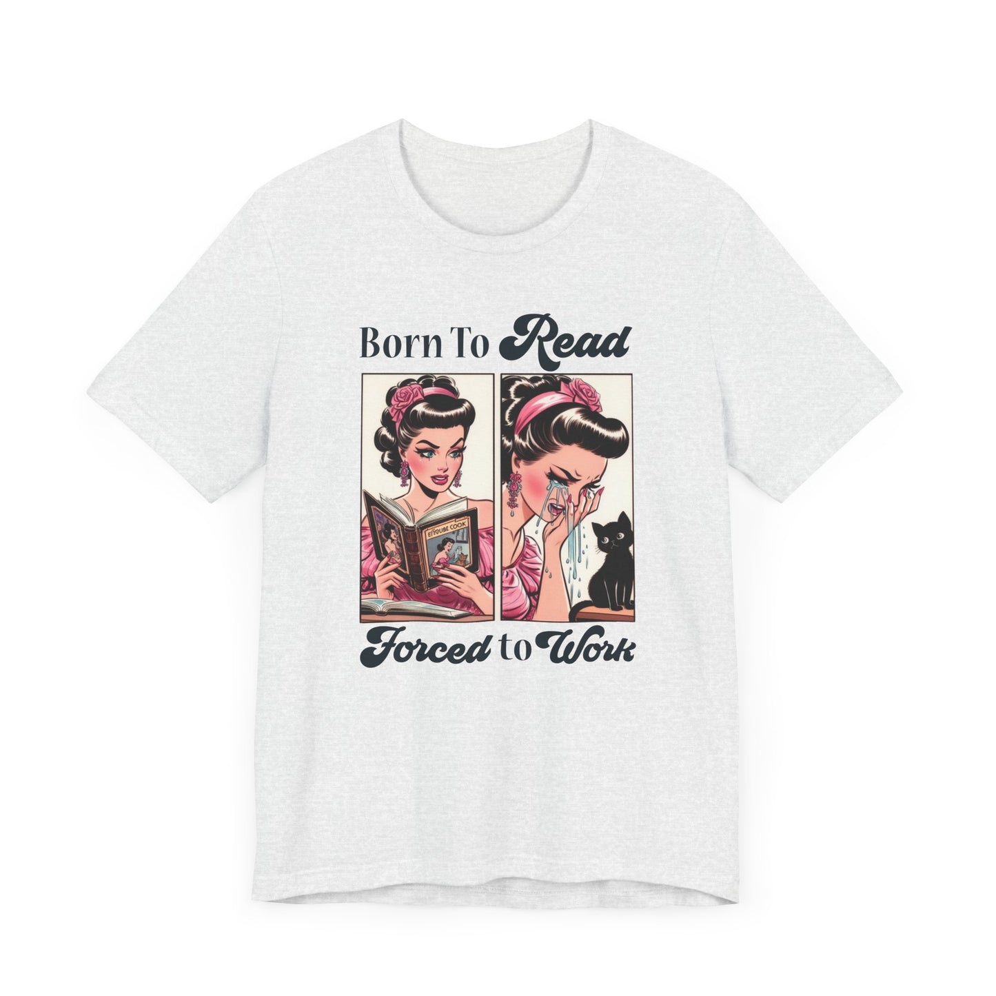 Born To Read Forced To Work Jersey Short Sleeve Tee