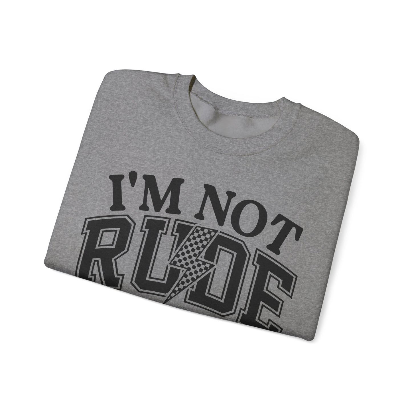 Im Not Rude Heavy Blend™ Crewneck Sweatshirt