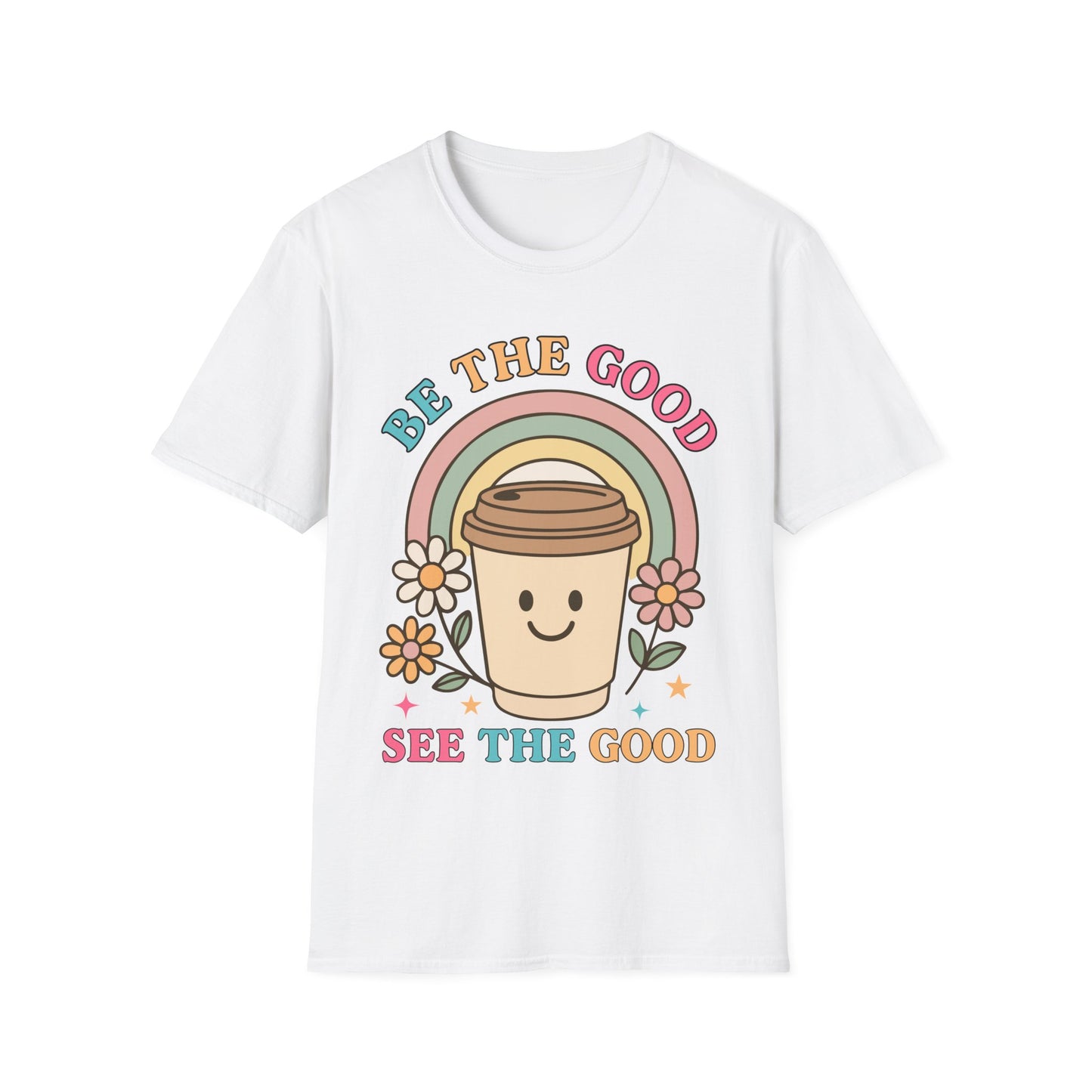 Be The Good See The Good Softstyle T-Shirt