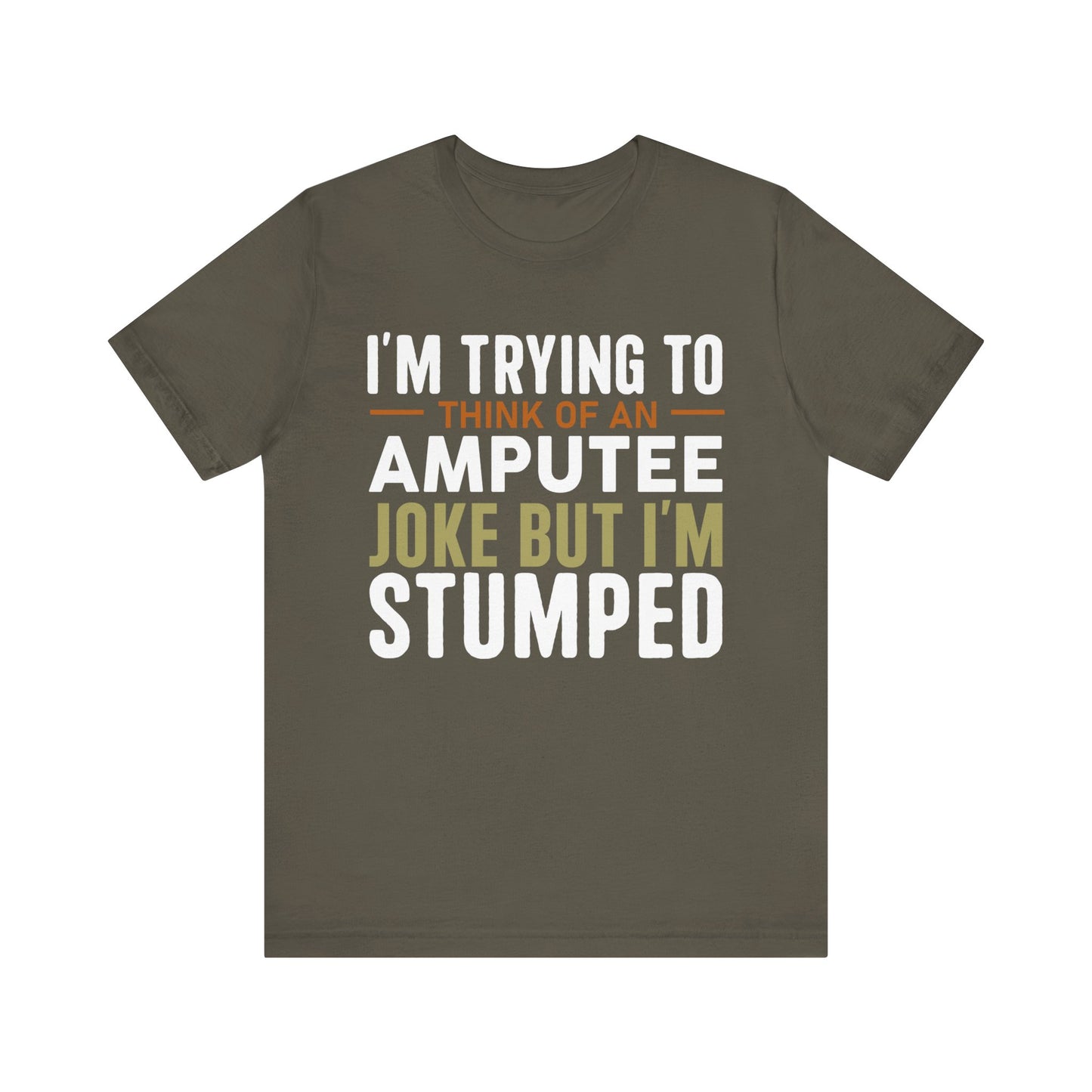 Amputee Joke Jersey Short Sleeve Tee