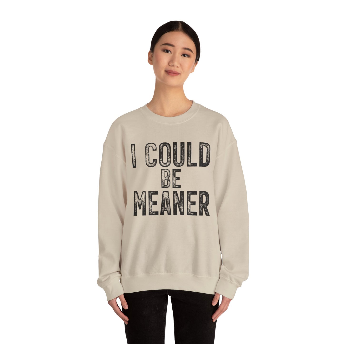 I Could Be Meaner  Heavy Blend™ Crewneck Sweatshirt