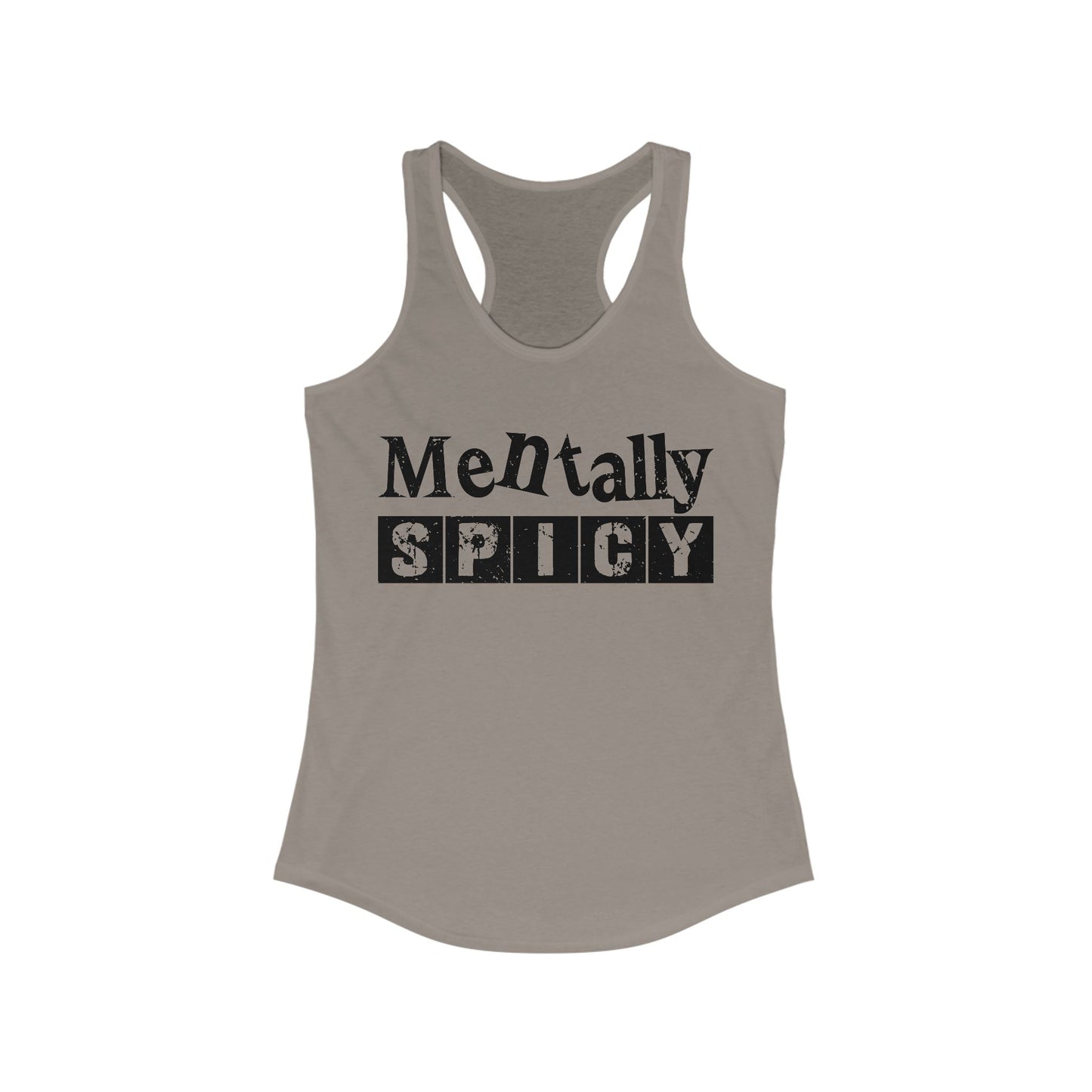Mentally Spicy Women's Ideal Racerback Tank