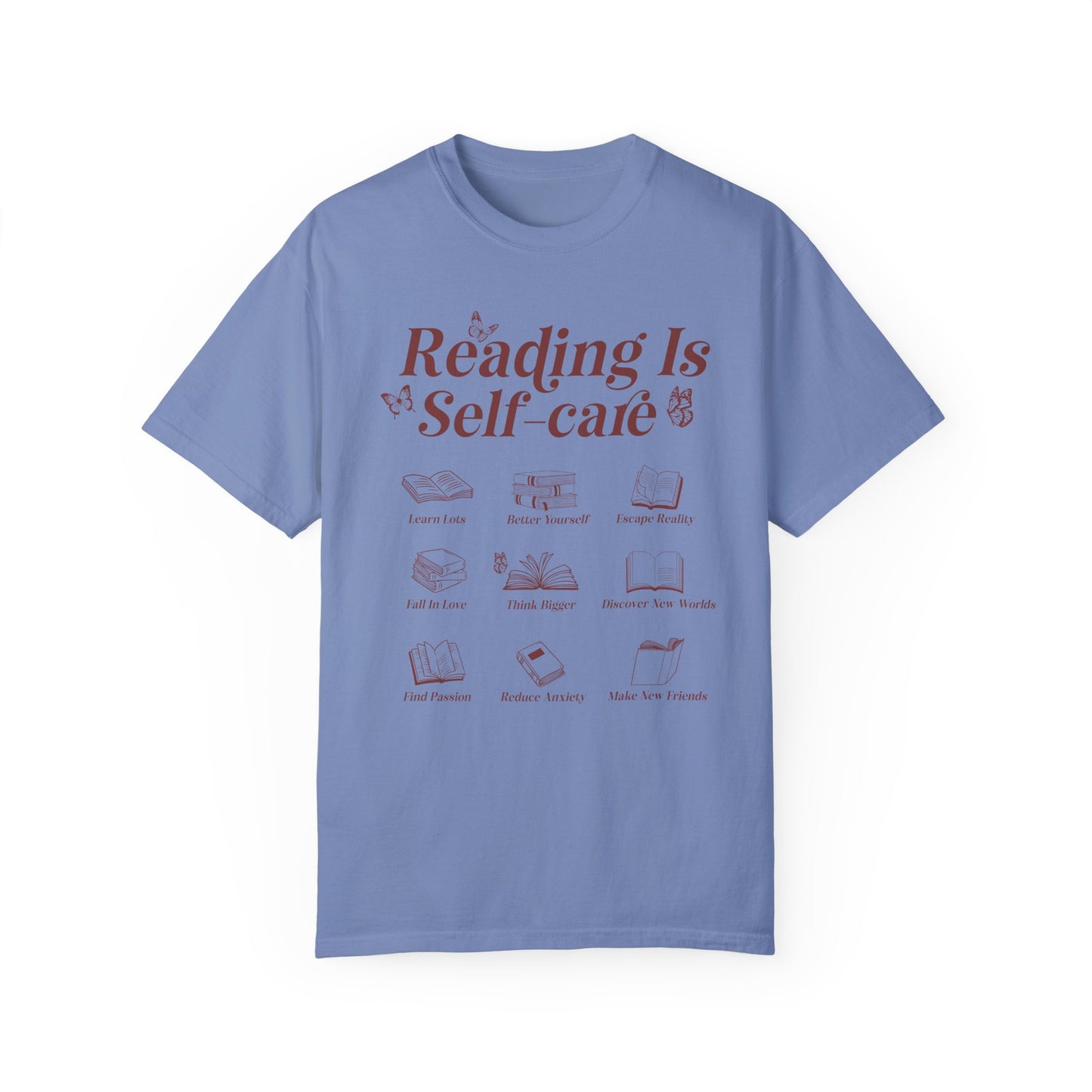 Reading Is Self Care Garment-Dyed T-shirt