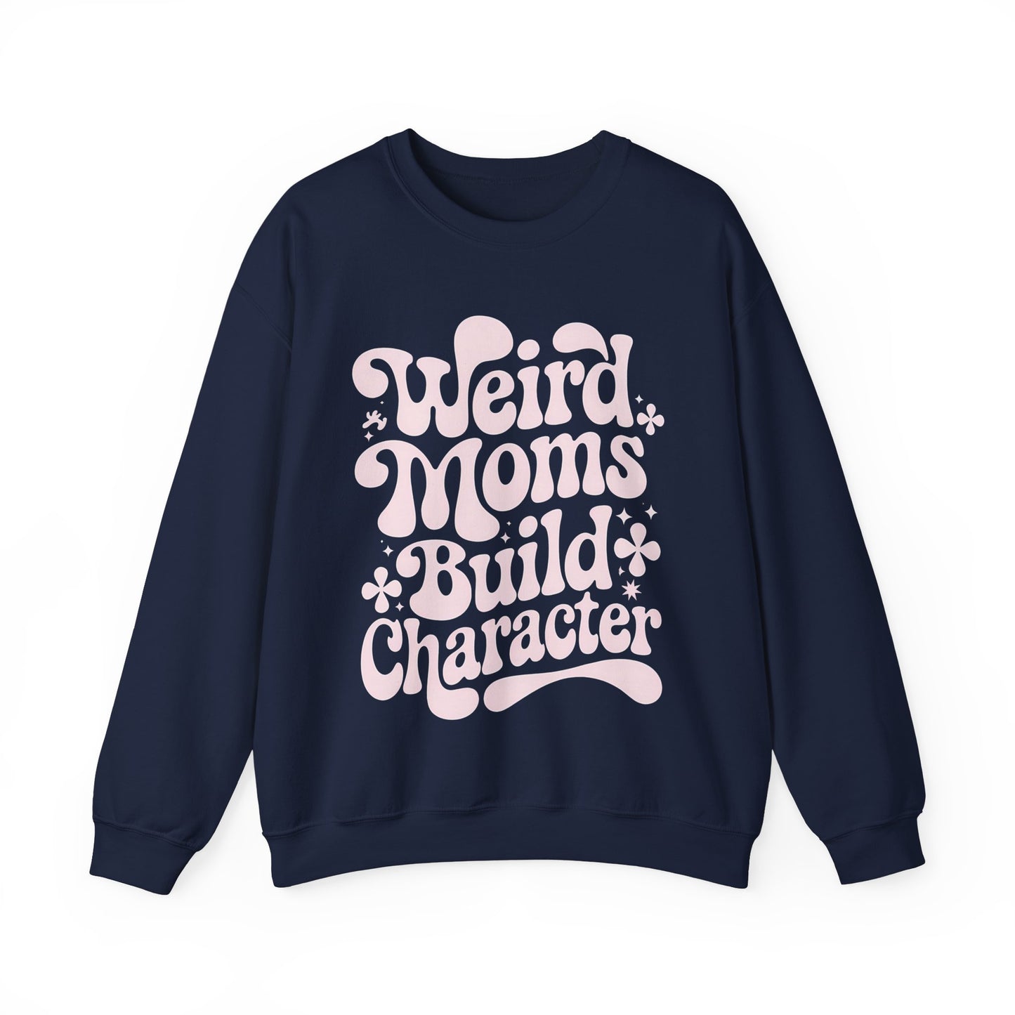 Weird Moms Build Character Heavy Blend™ Crewneck Sweatshirt