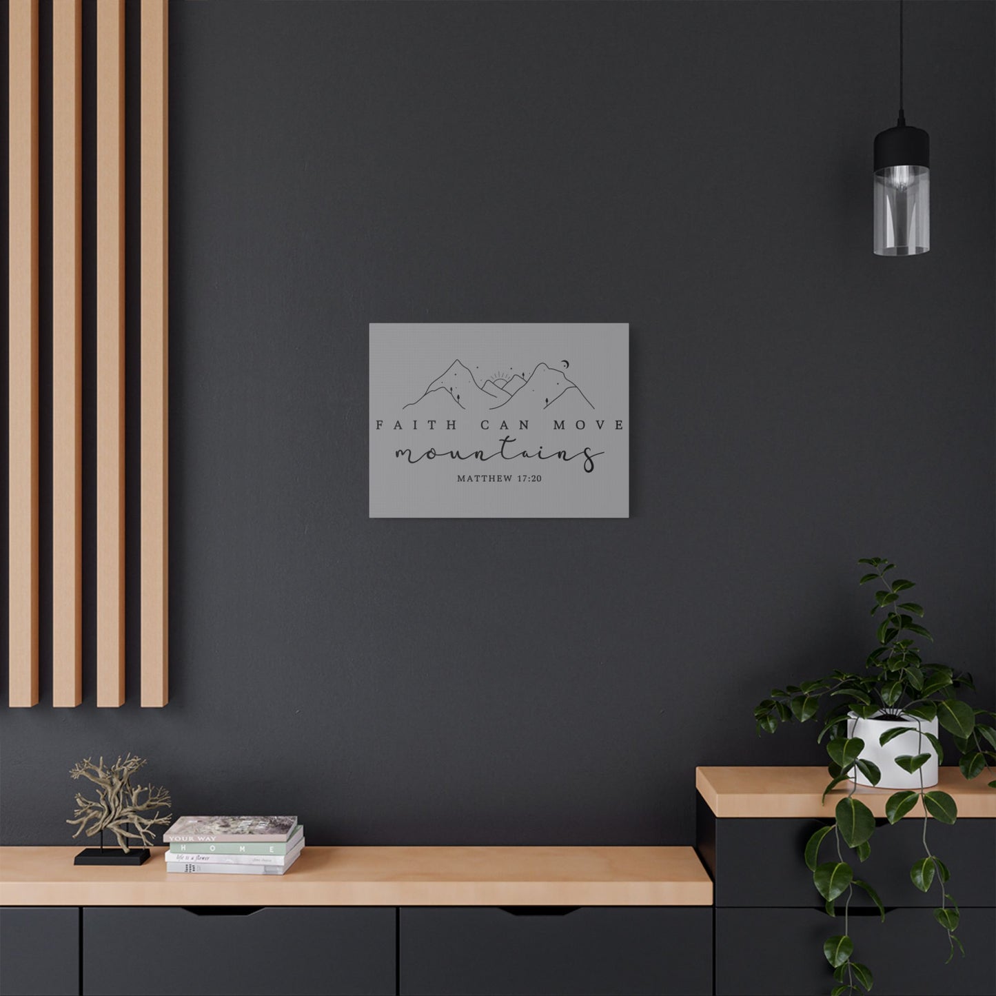 Faith Can Move Mountains Satin Canvas, Stretched