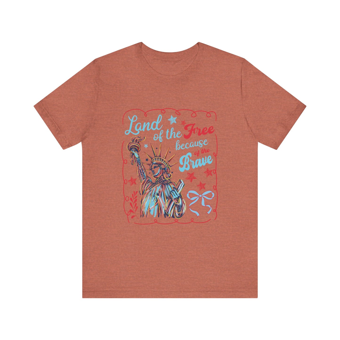 Land of the Free Because of the Brave Jersey Short Sleeve Tee