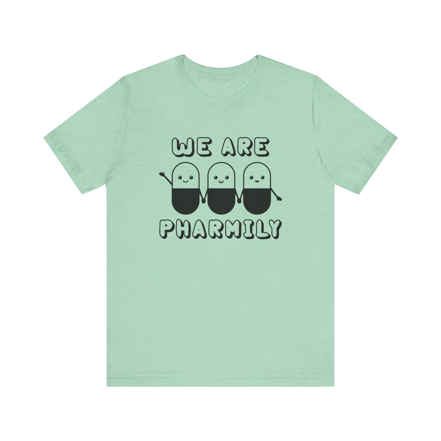We Are Pharmily Jersey Short Sleeve Tee CYOT