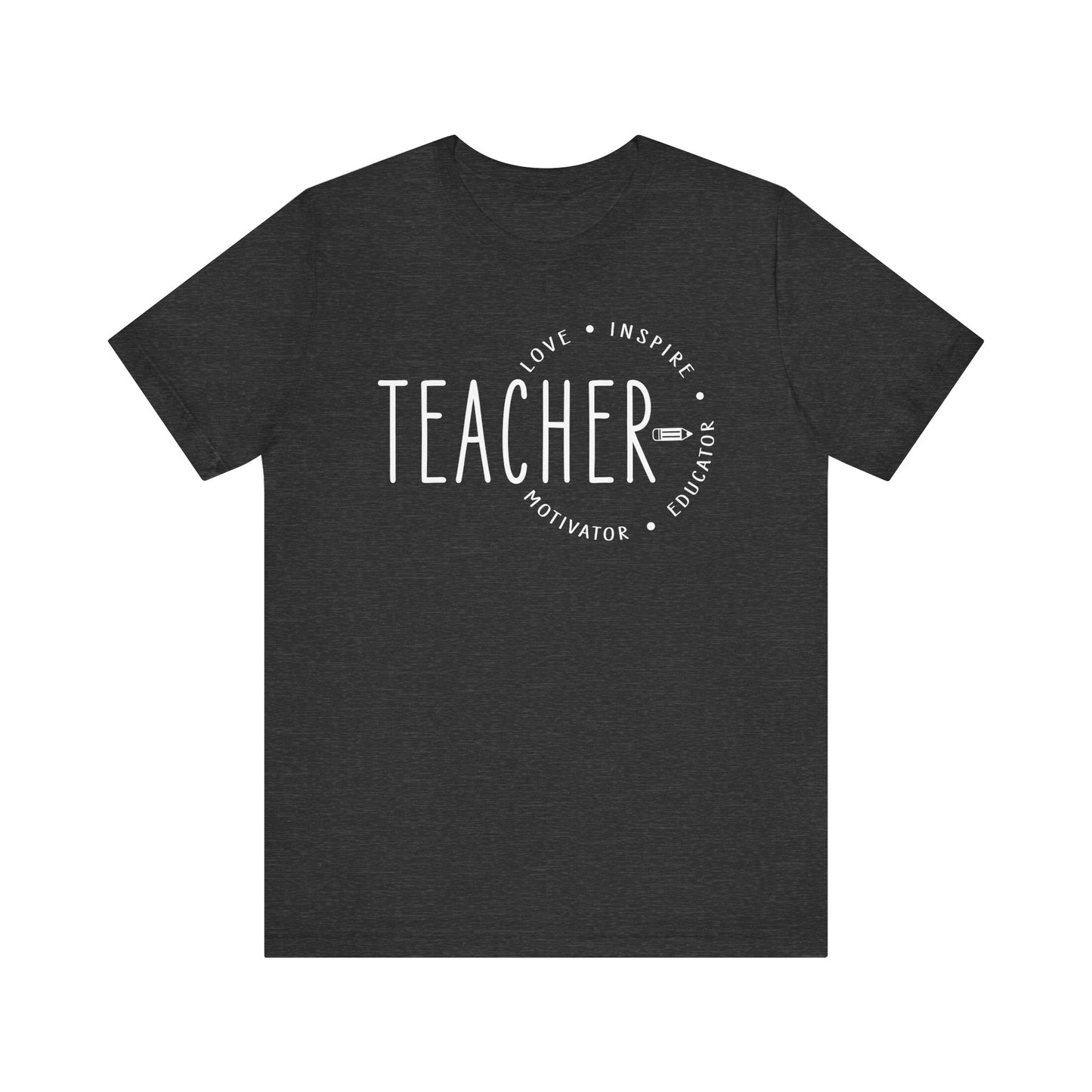 Teacher Love Inspire Motivator Educator Jersey Short Sleeve Tee