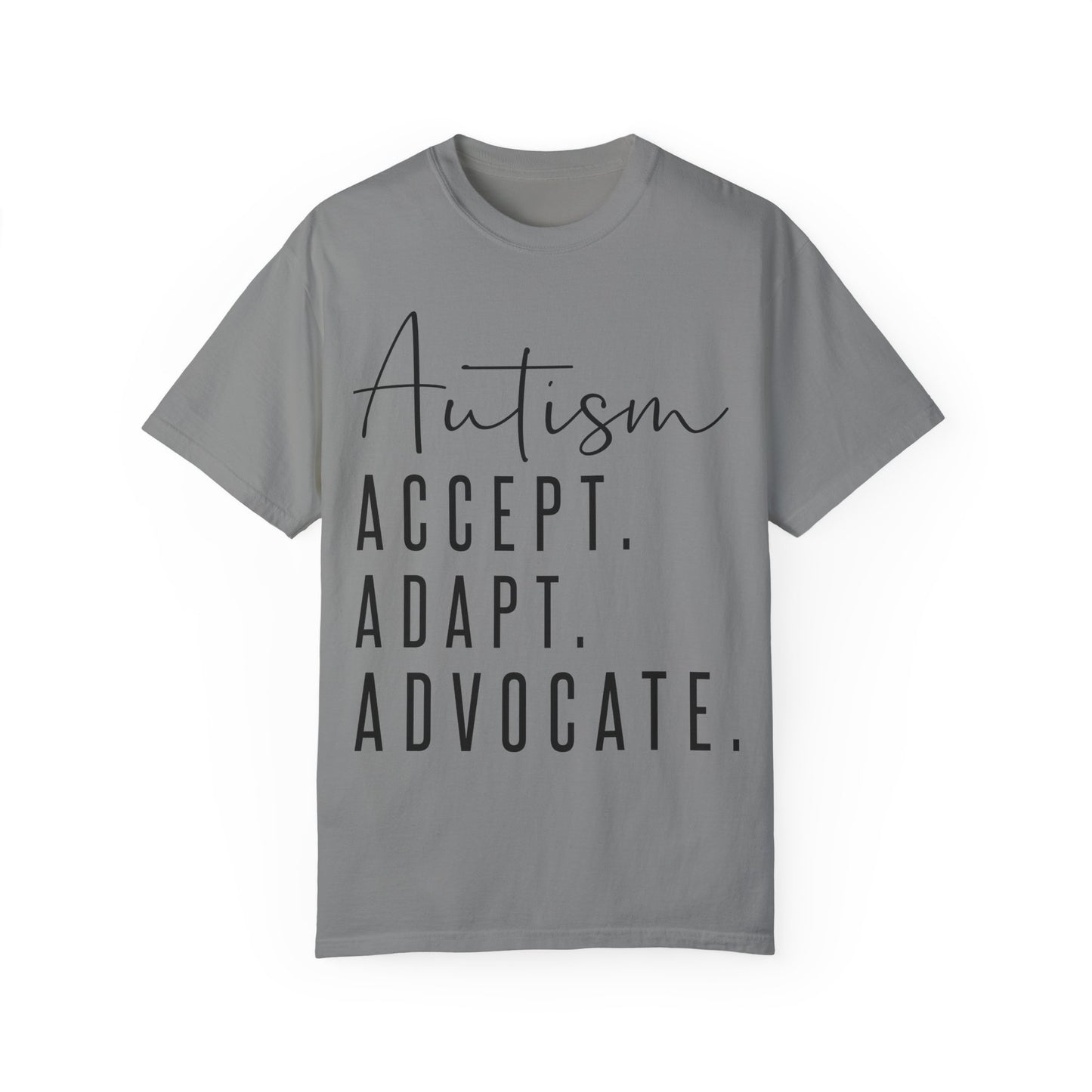 Autism Accept Adapt Advocate Garment-Dyed T-shirt