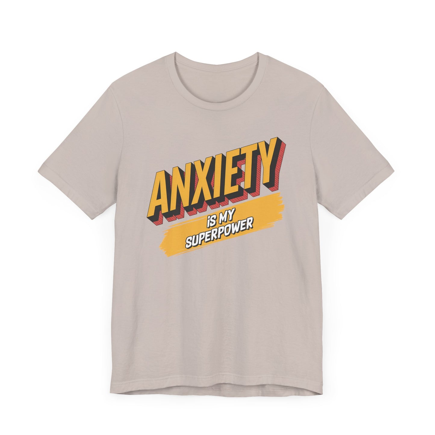 Anxiety Is my Superpower Jersey Short Sleeve Tee