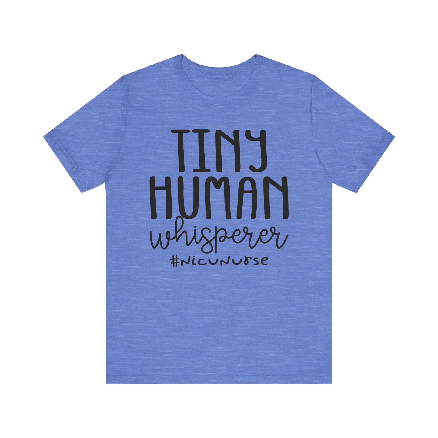 Tiny Human Whisperer #NICUNurse Jersey Short Sleeve Tee