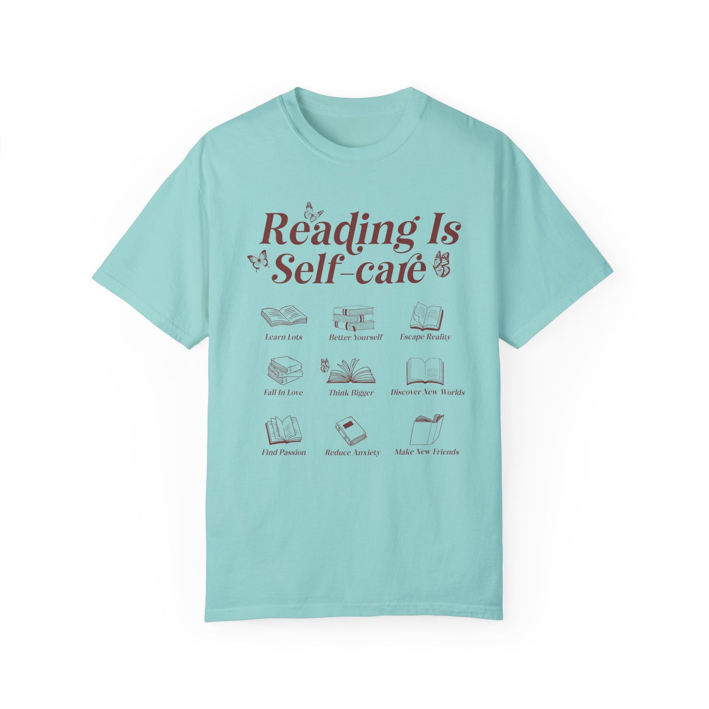 Reading Is Self Care Garment-Dyed T-shirt