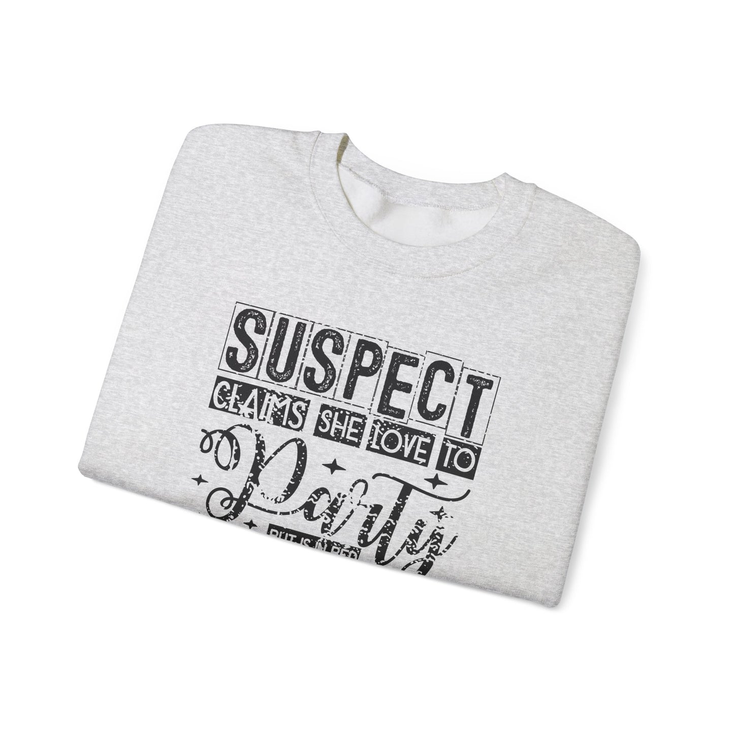 Suspect Claim To Love To Party Heavy Blend™ Crewneck Sweatshirt