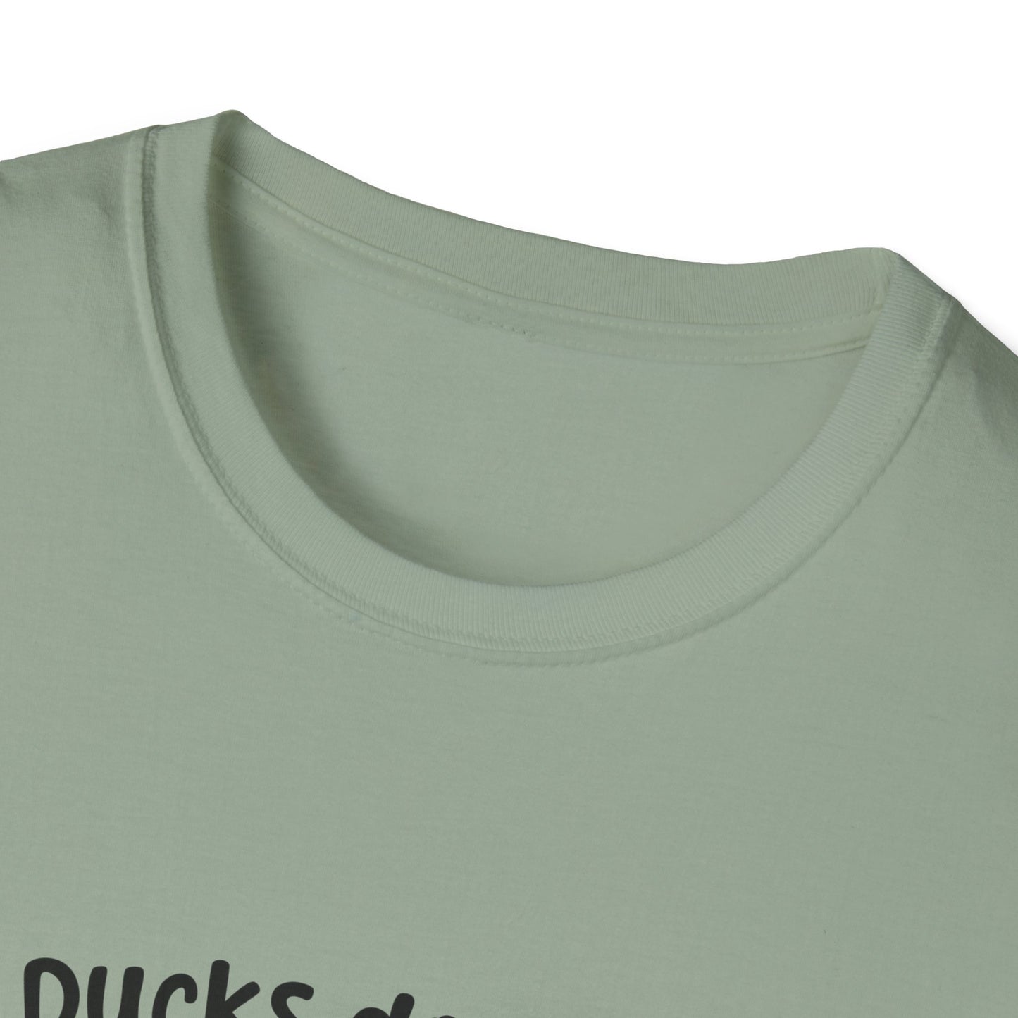 My Ducks Don’t Even Know What A Line Is Softstyle T-Shirt