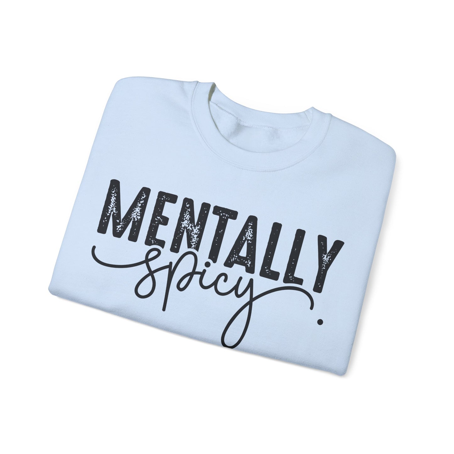 Mentally Spicy Heavy Blend™ Crewneck Sweatshirt