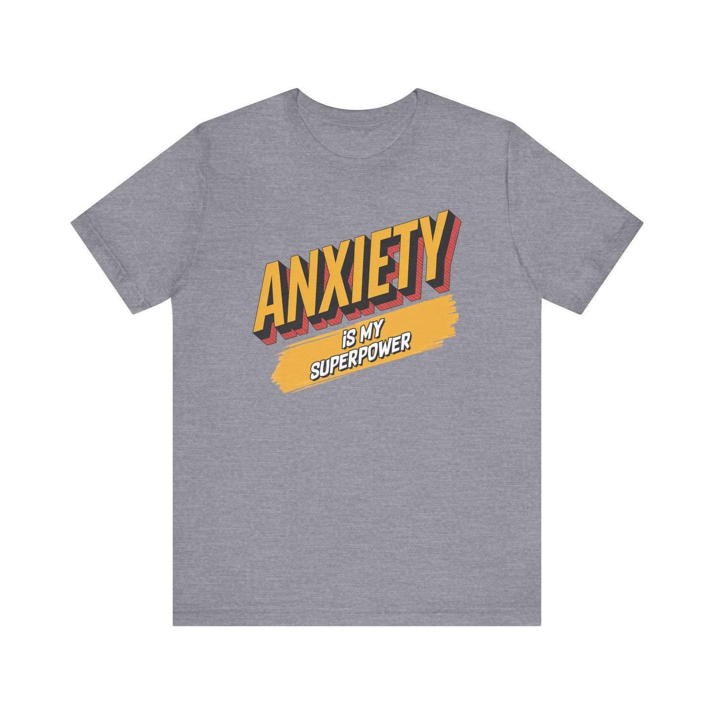 Anxiety Is my Superpower Jersey Short Sleeve Tee