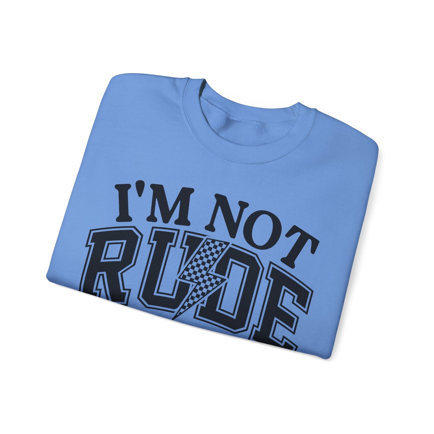 Im Not Rude Heavy Blend™ Crewneck Sweatshirt
