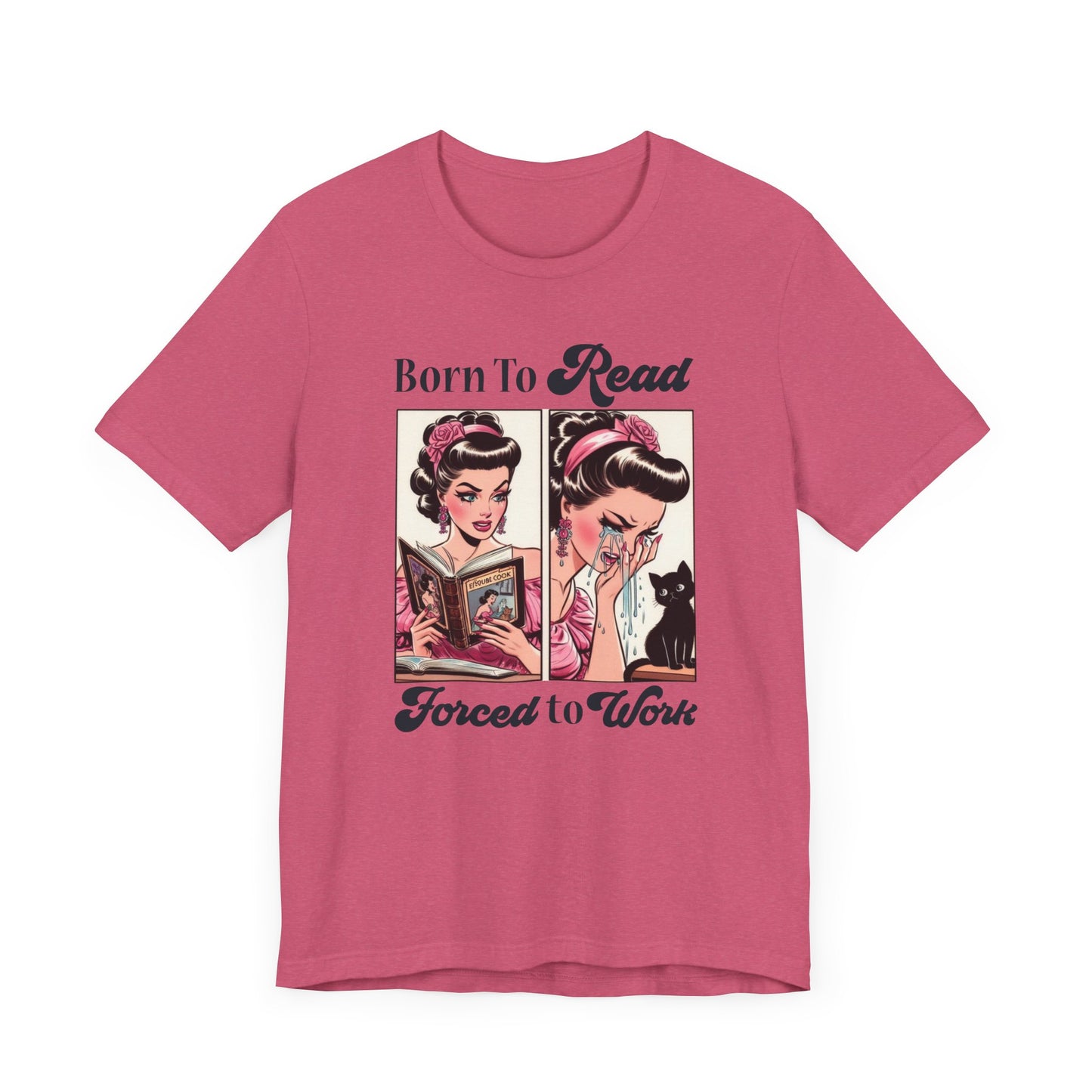 Born To Read Forced To Work Jersey Short Sleeve Tee