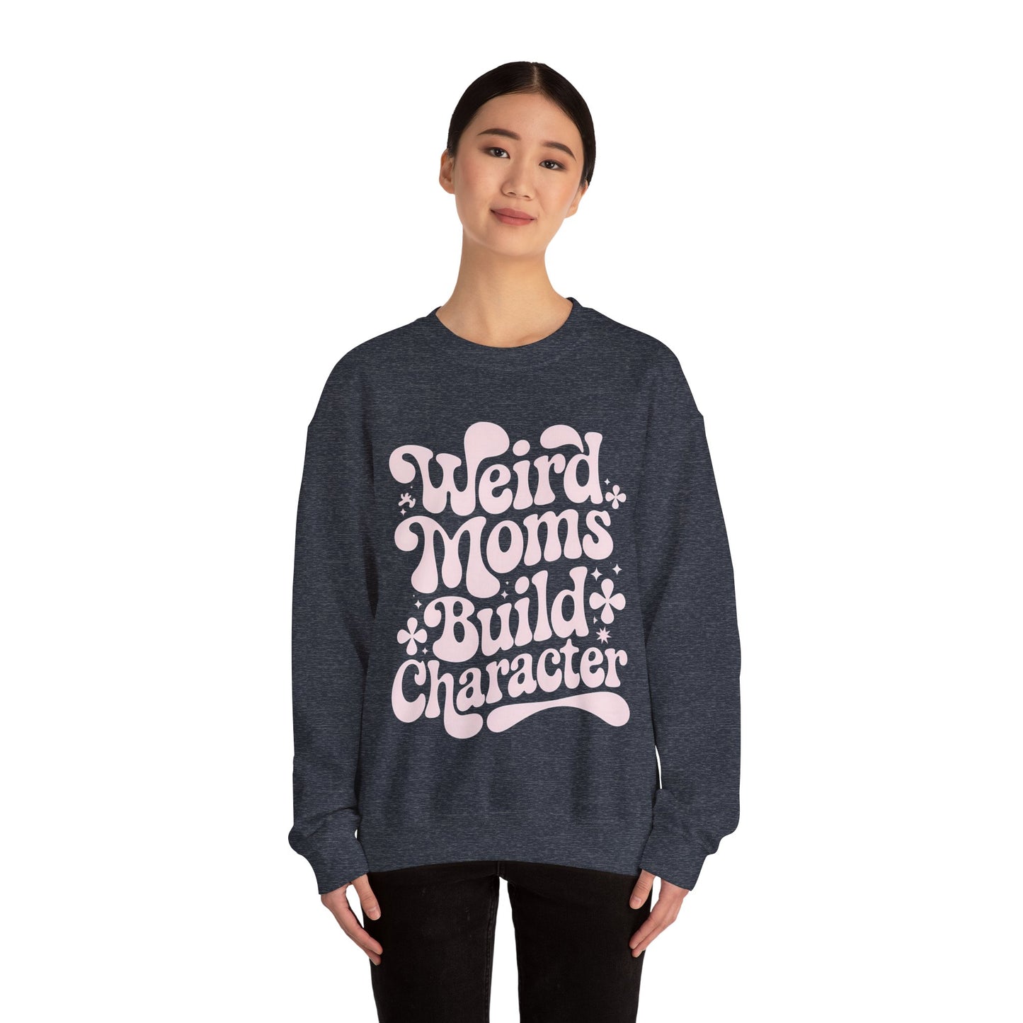 Weird Moms Build Character Heavy Blend™ Crewneck Sweatshirt