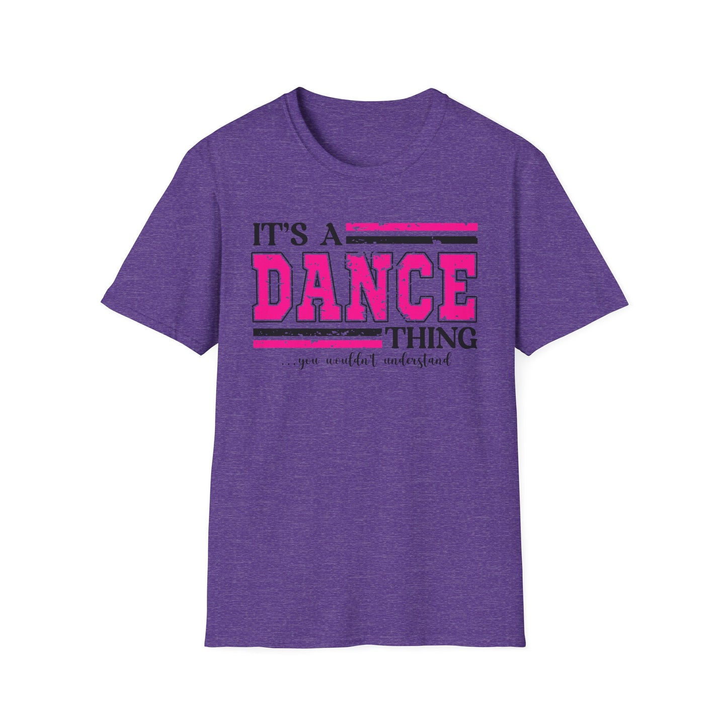 It’s A Dance Thing  Softstyle T-Shirt